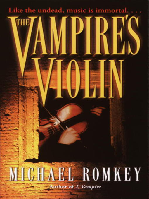 Title details for The Vampire's Violin by Michael Romkey - Available